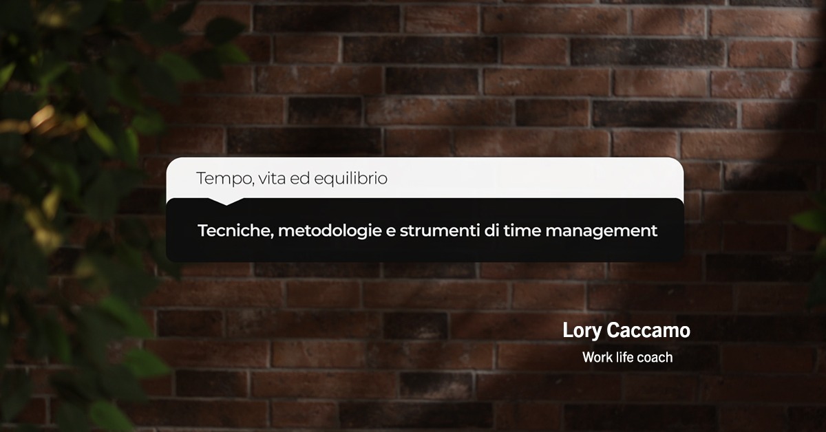 Course Image Tecniche, metodologie e strumenti di time management
